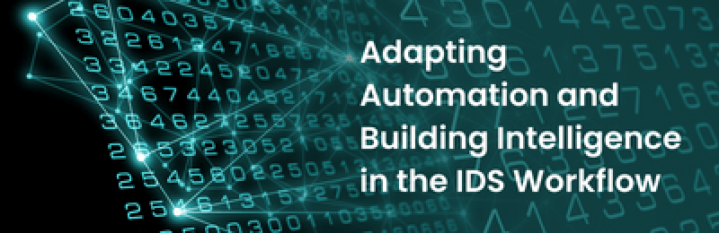 Adapting Automation and Building Intelligence in the IDS Workflow