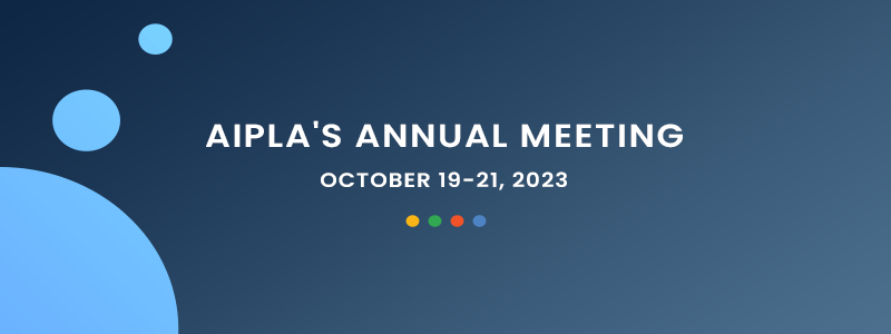 AIPLA 2023 Annual Meeting