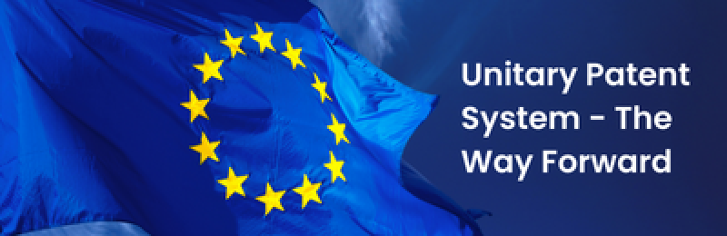 2 Unitary Patent System – The Way Forward